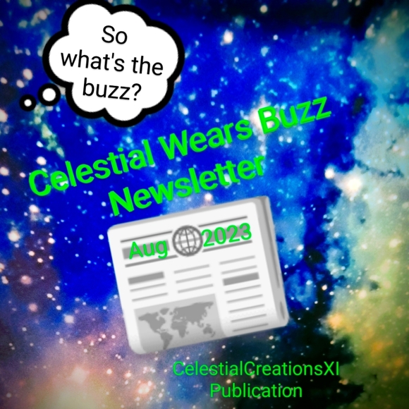 Celestial Wears Buzz Newsletter - Picture 1 of 2